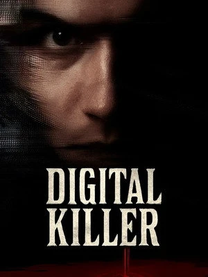 Digital Killer (2026) Hindi (MULTI AUDIO) – – HD Poster Download - filmyfly
