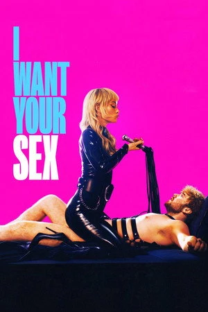 I Want Your Sex (2026) Hindi (MULTI AUDIO) – – HD Poster Download - filmyfly