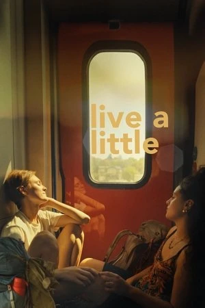 Live a Little (2025) Hindi (MULTI AUDIO) – – HD Poster Download - filmyfly